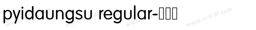pyidaungsu regular字体转换 pyidaungsu regular字体转换